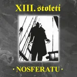 Nosferatu - XIII. století [2LP]