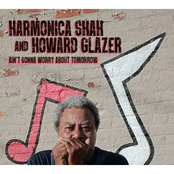 Zahraniční hudba CD Howard Glazer: Ain't Gonna Worry About Tomorrow 2020