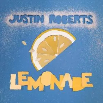 Zahraniční hudba CD Justin Roberts: Lemonade DIGI 2016 Digipack