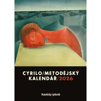Cyrilometodějský kalendář 2026 - Katolický týdeník (2025, brožovaná)