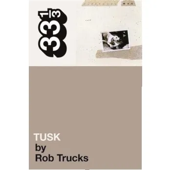 Fleetwood Mac's Tusk - Trucks, Rob