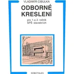 Odborné kreslení pro 1. a 2. ročník SPŠ…
