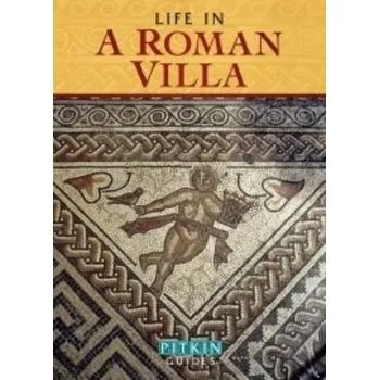 Life in a Roman Villa - Williams Brenda