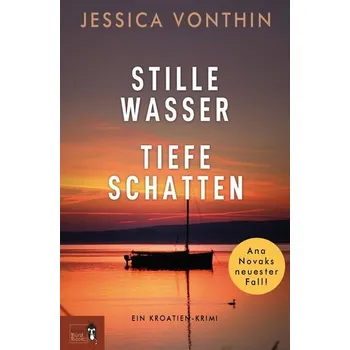 Stille Wasser - Tiefe Schatten - Vonthin, Jessica