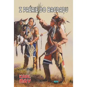 Z prérie do Bagdadu (Karl May)(Pevná)