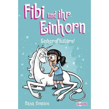 Komiks pro dospělé Fibi und ihr Einhorn (Band 10) - Einhornflüstern - Comics für Kinder - Simpson, Dana