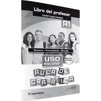 Cizojazyčná kniha Uso escolar aula de gramática A1 Libro del profesor (María Ángeles Palomino, 2015)