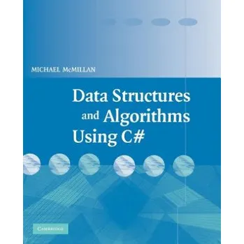 Technika Data Structures and Algorithms Using C# – Michael McMillan (EN)