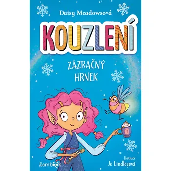 Kouzlení - Zázračný hrnek - Daisy Meadowsová (E-Kniha)