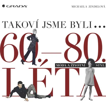 Takoví jsme byli - Michaela Zindelová (E-Kniha)
