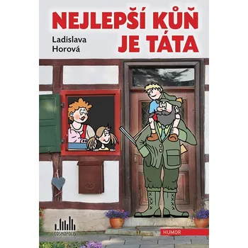 Kniha Nejlepší kůň je táta - Ladislava Horová (E-Kniha)