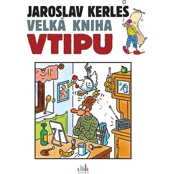 Kniha Velká kniha vtipu - Jaroslav Kerles - Jaroslav Kerles (E-Kniha)