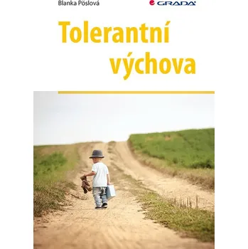 Kniha Tolerantní výchova - Blanka Pöslová (E-Kniha)