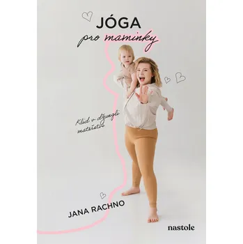 Kniha Jóga pro maminky - Jana Rachno (E-Kniha)