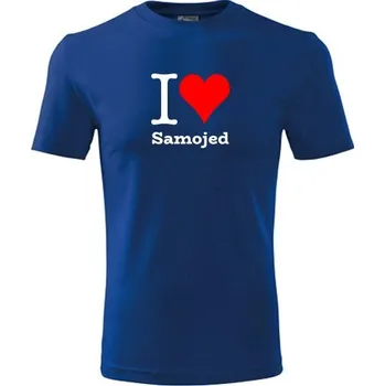 Chlapecké tričko Modré dětské tričko I love Samojed - dárek pro malého pejskaře / pejskařku - barva modrá - velikost 10let