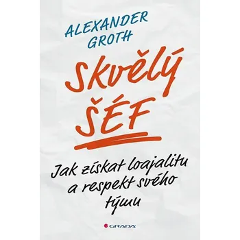 Skvělý šéf - Alexander Groth (E-Kniha)