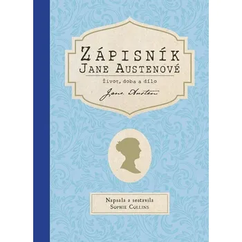 Literární biografie Zápisník Jane Austenové - Sophie Collins - 978-80-277-6103-6