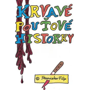 Kniha Krvavé pouťové historky - Stanislav Filip (E-Kniha)