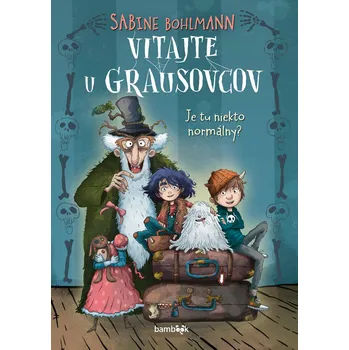 Kniha Vitajte u Grausovcov (1. diel) - Sabine Bohlmannová (E-Kniha)
