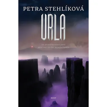 Beletrie pro dospělé Urla (4. díl) - Petra Stehlíková - 978-80-275-2219-4