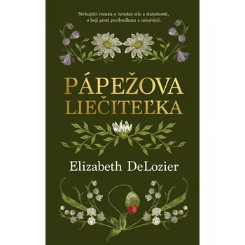 Kniha Pápežova liečiteľka - Elizabeth DeLozier (E-Kniha)