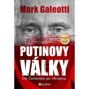 Putinovy války - Mark Galeotti - 978-80-7611-293-3