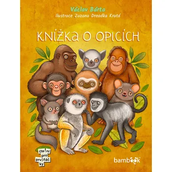 Kniha Knížka o opicích - Václav Bárta, Zuzana Dreadka Krutá (E-Kniha)