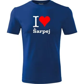 Chlapecké tričko Modré dětské tričko I love Šarpej - dárek pro malého pejskaře / pejskařku - barva modrá - velikost 4roky