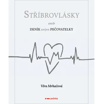 Kniha Stříbrovlásky - Věra Mrhačová (E-Kniha)