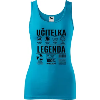 DOBRÝ TRIKO Dámské tílko s potiskem Učitelka legenda Velikost: XL, Barva: Tyrkysová