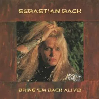 Zahraniční hudba 2LP Sebastian Bach & Friends: Bring 'Em Bach Alive! CLR | LTD 2025 Translucent Blonde Yellow Vinyl