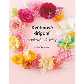 Kniha Květinové kirigami - Emiko Yamamoto (E-Kniha)