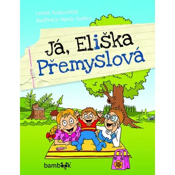 Kniha Já, Eliška Přemyslová - Lenka Rožnovská, Mirek Vostrý (E-Kniha)