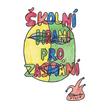 Kniha Školní hraní pro zasmání - Stanislav Filip (E-Kniha)