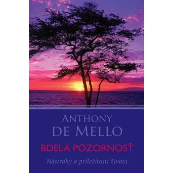 Kniha Bdelá pozornosť - Anthony De Mello (E-Kniha)