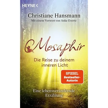 Mosaphir - Die Reise zu deinem inneren Licht - Hansmann, Christiane [DE] (2025, Brožovaná, Heyne)
