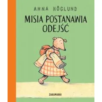 Misia postanawia odejść. Misia i Kostek - Anna Höglund