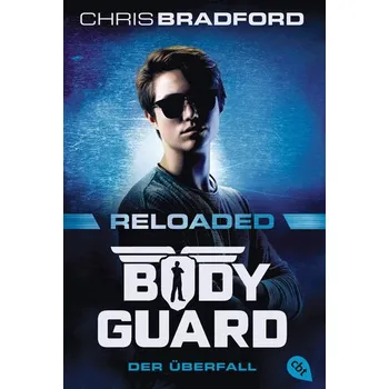 Bodyguard Reloaded - Der Überfall - Bradford, Chris