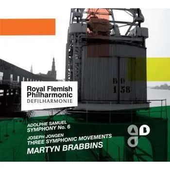 Zahraniční hudba CD Royal Flemish Philharmonic: Samuel: Symphony No. 6 / Jongen: Three Symphonic Movements 2013