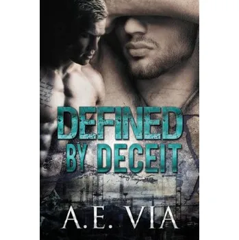 Kniha Defined By Deceit – A E Via,Tina Adamski,Jay Aheer (EN)