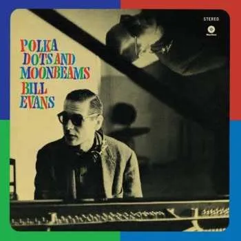 Zahraniční hudba LP The Bill Evans Trio: Polka Dots And Moon Beams 2013 180g Vinyl