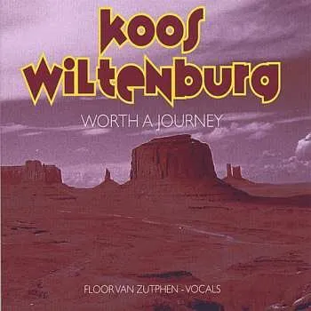 Zahraniční hudba CD Koos Wiltenburg: Worth A Journey 2006