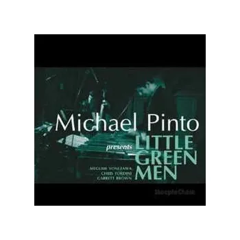 Zahraniční hudba CD Michael Pinto: Little Green Men 2010