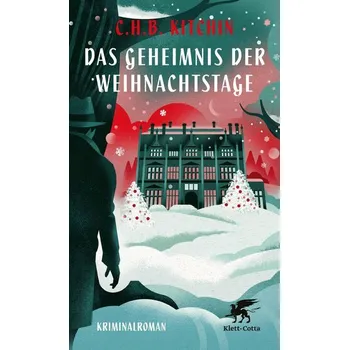 Das Geheimnis der Weihnachtstage - Kitchin, C. H. B. [DE] (2025, Brožovaná, Klett-Cotta)