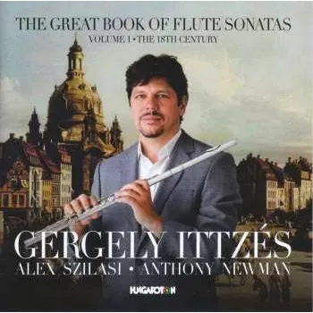 Zahraniční hudba CD Anthony Newman: The Great Book Of Flute Sonatas: Volume 1 - The 18th Century 2017