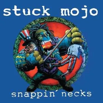 Zahraniční hudba LP Stuck Mojo: Snappin' Necks 2025