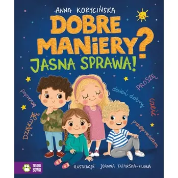 Dobre maniery? Jasna sprawa!