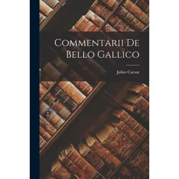 Commentarii De Bello Gallico (EN)