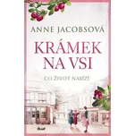 Krámek na vsi: Co život nabízí - Anne…