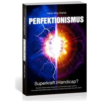 Osobní rozvoj Perfektionismus - Gierke, Hans-Georg